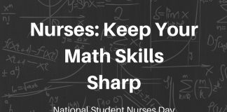 7 Tips to Help Nurses Keep Math Skills Sharp National Student Nurses Day